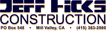 Jeff Hicks Construction, Mill Valley, CA
